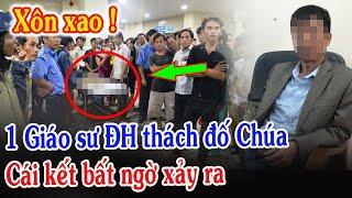 Tin Mới Bất Ngờ Cái Kết 1 Giáo Sư Chất Vấn Về Thiên Chúa - Xin Cầu Nguyện l Đinh Thập Tự Vlog