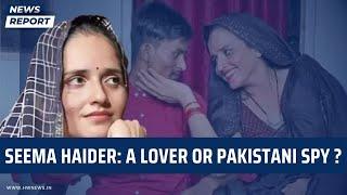 Seema Haider A Lover or Pakistani Spy?  PUBG  Sachin Meena Love Story Investigation  Pakistan