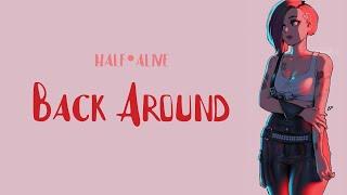 half•alive - Back Around