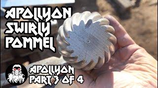 Apollyon Part 3 of 4 Swirly Pommel.