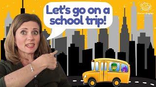 Lets Learn School Trip Vocabulary  ESL Vocabulary Games for Kids