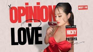 Opinion On Love  Nicky With You  Thailand