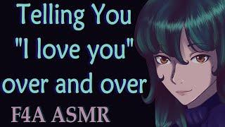 F4A Telling You I Love You Over and Over ASMR wholesome emotional support