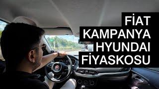 FİAT KAMPANYASI ve HYUNDAI FİYASKOSU - OTOVLOG #1