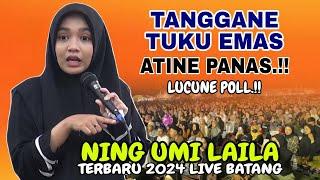 Ning Umi Laila Terbaru 2024 - Tanggane Tuku Emas Atine Panas Lucune Poll Live Batang