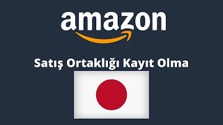 Amazon Japonya Satış Ortaklığı  Associate  Affiliate Marketing Kayıt Olma