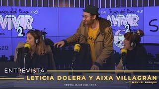 Tertulia de Cómicos  Entrevista a Leticia Dolera y Aixa Villagrán sobre la serie #VidaPerfecta