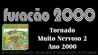 FURACÃO 2000 TORNADO MUITO NERVOSO 2 DO ANO 2000 #furacão2000 #funkdasantigas #funkantigo #bailedaan