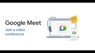Google Meet Join a video conference