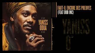 YANISS ODUA FEAT. DUB INC - FAUT IL ENCORE DES PREUVES ?