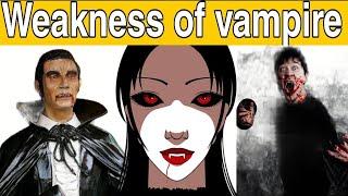 Weaknesses of vampires in hindi 