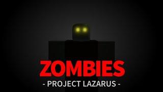 LIVE Project Lazarus Zombies Reboot - ROBLOX