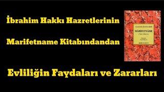 İbrahim Hakkı Hazretlerinin Marifetname Kitabından Evliliğin Faydaları ve Zararları