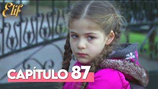 Elif Primera Temporada Capítulo 87  Elif Capítulo 87