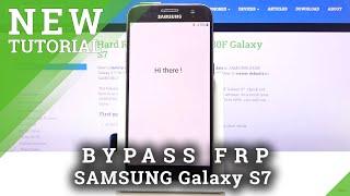 How to Skip Google Account FRP in SAMSUNG Galaxy S7 – Bypass Google Verification