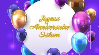 Joyeux anniversaire Islam 