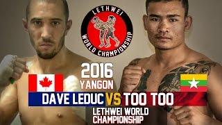 Too Too vs Dave Leduc Myanmar Lethwei Fight Lekkha Moun 2016 Burmese Boxing