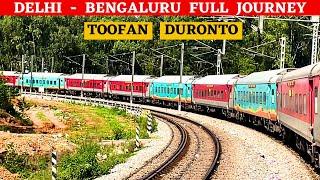 Toofan Duronto Full Journey  Delhi Yesvantpur AC Duronto  First AC Journey
