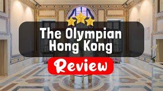 The Olympian Hong Kong Review - Is This Hotel Worth It?