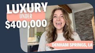 Luxury Under $400000 in Livingston Parish - Denham Springs Louisiana - Living in Baton Rouge