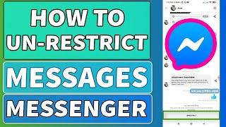 How to Unrestrict Messages on Messenger 2022