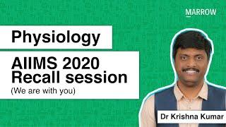 Physiology AIIMS 2020 Recall session We are with you