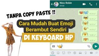 Cara Membuat Emoji Berambut Tanpa Copy Paste Google