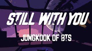 BTS Jungkook Still With You ENG lyrics