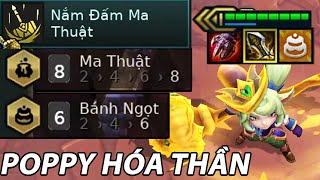 POPPY HÓA THẦN VỚI 8 MA THUẬT + 6 BÁNH NGỌT  NỔ MỐC FULL HỆ CỰC BÁ ĐẠO .