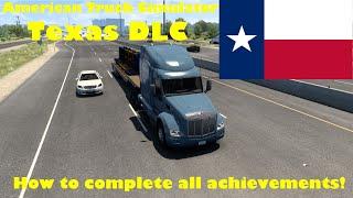 American Truck Simulator-  How to Complete All Achievements - Texas DLC - List in Description