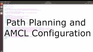 Path Planning Configuration  Navigation stack 34