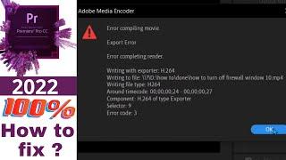 how to fix - error compiling movie  Premiere Pro CC 2022  error compiling movie premiere pro 2022