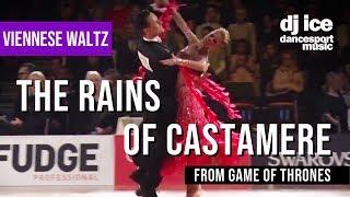 VIENNESE WALTZ  Dj Ice - The Rains Of Castamere from Game of Thrones