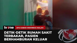 Rumah Sakit Kebakaran Pasien dan Tenaga Medis Berhamburan Keluar  AKIM tvOne