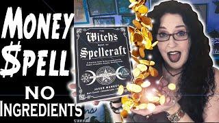 MONEY SPELL with No Supplies from The Witchs Book of Spellcraft