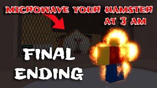 FINAL ENDING  Microwave Your Hamster At 3 AM - ROBLOX