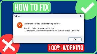 HOW TO FIX ROBLOX FAILED TO CREATE DIRECTORY ERROR 3 2023