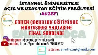 Erken Çocukluk Eğitiminde Montessori Yaklaşımı final soruları AUZEF #emrahhocaauzef