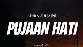 ADIRA SUHAIMI - Pujaan Hati Kanda OST Pujaan Hati  Lyrics 