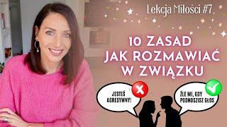 LM#07 JAK SIĘ DOGADAĆ? 10 ZASAD JAK ROZMAWIAĆ W ZWIĄZKU  Lekcje Miłości SoSpecial