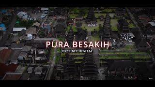 PURA BESAKIH SEJARAH STRUKTUR HINGGA FILOSOFINYA - BALI DIGITAL CHANNEL