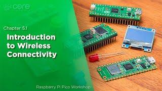 Introduction to Wireless  Raspberry Pi Pico Workshop Chapter 5.1