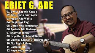 Lagu Kenangan Ebiet G Ade Terbaik  Karya Terbaik Sepanjang Masa  Berita Kepada Kawan