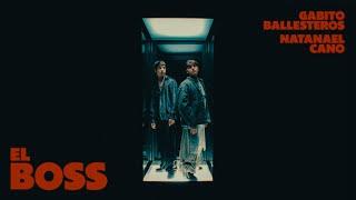 Gabito Ballesteros x Natanael Cano - El Boss Official Video