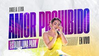 Angela Leiva - Amor Prohibido  ESTADIO LUNA PARK EN VIVO