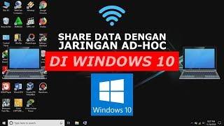 Cara Membuat Jaringan Ad Hoc dan Sharing Data di Windows 10 - Kelompok 4