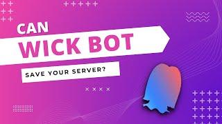 Can WICK BOT save your server?  Nuking Test 