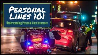 Understanding Personal Auto Insurance Personal Lines 101  School For Insurance Education