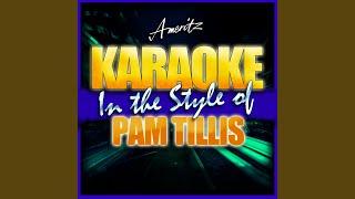 Thunder and Roses In the Style of Pam Tillis Karaoke Version