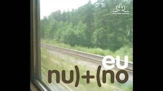 eu - Nu+No Full EP